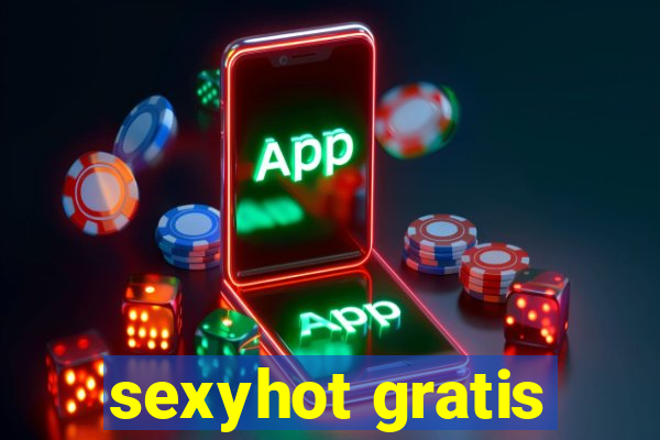 sexyhot gratis